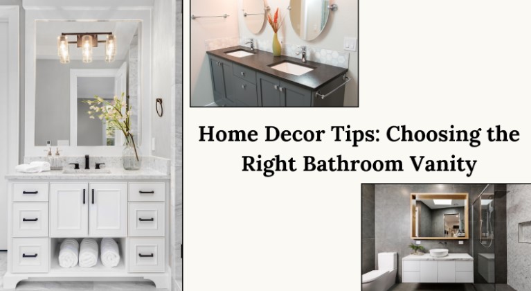 Home Decor Tips: Choosing the Right Bathroom Vanity